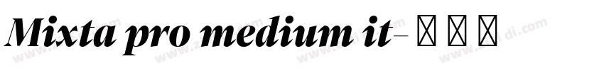 Mixta pro medium it字体转换